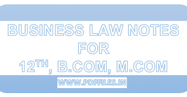 'Business law notes in Hindi as well in English' 'Business law notes for B.COM M.COM MBA BBA'