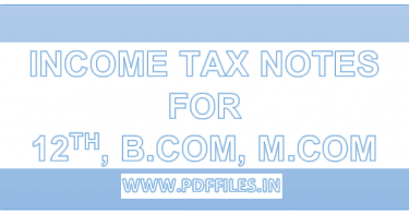 'Income tax notes in Hindi as well in English' 'Income tax notes for B.COM M.COM MBA BBA'