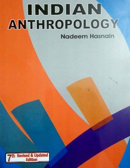 ' Indian Anthropology by Nadeem Hasnain PDF ' ' General Anthropology by Nadeem Hasnain PDF ' ' Tribal India by Nadeem Hasnain PDF '